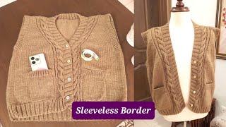 Border knitting on sleeveless swester How to knit Sleeveless half sweater armhole border  Simple [upl. by Lehcnom]