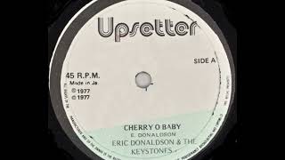 ERIC DONALDSON amp THE KEYSTONES ♦ Cherry O Baby UPSETTER 12quot 1977 [upl. by Oriel522]