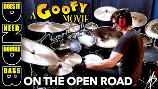 Goofy Movie  On The Open Road  Does it Need Double Bass  MBDrums [upl. by Ojillek]