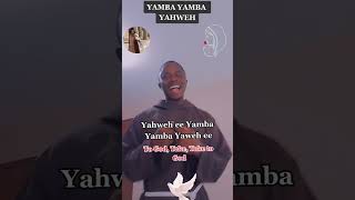 Yamba Yamba Yahweh [upl. by Edrahc]