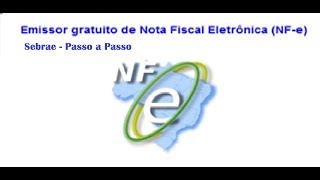 Nota Fiscal Gratis SEBRAE Emissor gratuito passo a passo  MEI [upl. by Idham567]