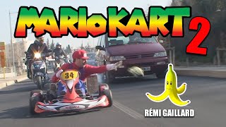 MARIO KART 2 REMI GAILLARD 🍌 [upl. by Cirdahc897]