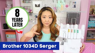 Brother 1034D Serger Review 8 YEARS LATER Best Value Sewing Machine [upl. by Acimad]