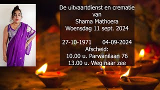 De uitvaartdienst en crematie van Shama Mathoera Woensdag 11 sept 2024 [upl. by Nyrmac394]