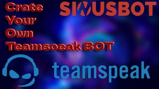 How to make a Teamspeak 3 Bot  EN  2022 [upl. by Turk]