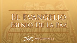 Evangelio de la Paz de los Esenios [upl. by Coleman488]