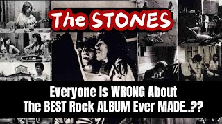 The Rolling STONES Everyone Is WRONG About The BEST Rock ALBUM [upl. by Aicilif604]