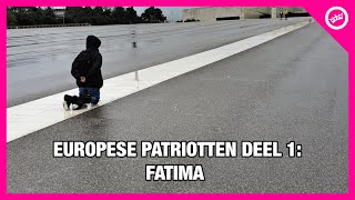 Europese Patriotten deel 1 Fatima [upl. by Yllus]