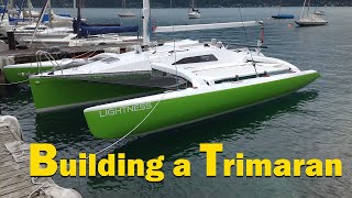 building and sailing trimaran LIGHTNESS [upl. by Thrasher]