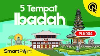 5 Macam Tempat Ibadah di Indonesia SmartPoint PLK004 [upl. by Ayortal]