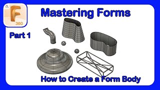 Fusion 360 Form Mastery  Part 1  How to Create a Form Body Fusion360 Tsplines Forms [upl. by Krystal]