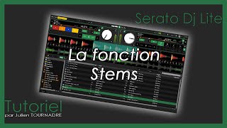 TUTORIEL  SERATO DJ LITE  La fonction Stems [upl. by Ical185]