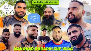 Nakodar Kabaddi Cup Vlog  ਗਰਾਉਂਡ ਪਿੱਛੇ ਕਬੱਡੀ ਦੀਆਂ ਗੱਲਾਂ  Fariyad Ali Jagga Gulzari Shera Nikka [upl. by Llehcar]