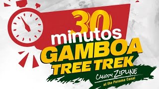 30 Minutos Gamboa Tree Trek [upl. by Arbas862]