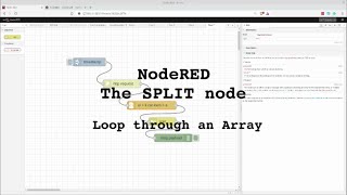 NodeRED Tutorial  Iterate an Array with the SPLIT Node [upl. by Combes]