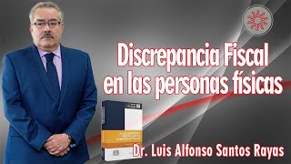 DISCREPANCIA FISCAL PERSONAS FÍSICAS [upl. by Aicenav]