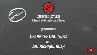 Breaking Bad News and Difficult Decisions with Dr Michael Burk [upl. by Esilana]