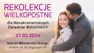 2702 wtorek  Rekolekcje dla osób w niesakramentalnych związkach małżeńskich [upl. by Delisle]