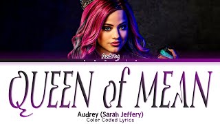 Audrey Sarah Jeffery  Queen Of Mean from Descendants 3 Color Coded Lyrics [upl. by Yotal762]