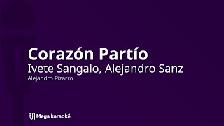 🎤 Corazón Partío — Ivete Sangalo Alejandro Sanz [upl. by Mat772]