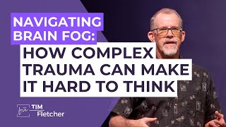 60 Characteristics of Complex Trauma  Brain Fog [upl. by Soinski75]