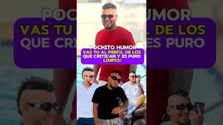 POCHITO HUMOR LOS QUE NOS CRITICAN SON PUROS LIMPIOS shortsvirales podcastcomedia pochitohumor [upl. by Kosiur100]