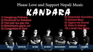 kandara Band  Nepali Songs  Nepali Lok Pop Songs Kandara songs collection [upl. by Hakvir]