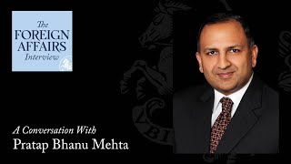 Pratap Bhanu Mehta Can India Change Course  Foreign Affairs Interview [upl. by Dorran]