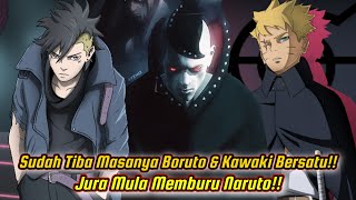 Sudah Tiba Masanya Boruto amp Kawaki Bersatu Jura Mula Memburu Naruto [upl. by Robert]