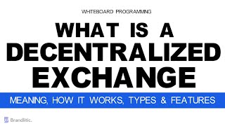 What is Decentralized Exchange Explained  How it Works Types amp Features  DEX Crypto [upl. by Sloane]