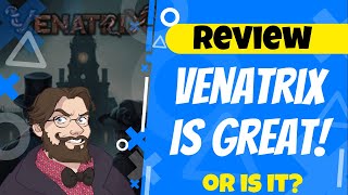 VENATRIX is actually great  A HILARIOUS REVIEW [upl. by Nerral629]