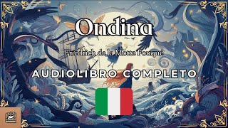 Ondina Audiolibro completo in Italiano [upl. by Thorwald737]