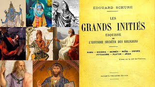 Livre audio en entier  LES GRANDS INITIÉS  Edouard Schuré [upl. by Pearl548]