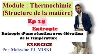 Thermochimie  Entropie d’une réaction avec élévation de la température [upl. by Mildrid462]