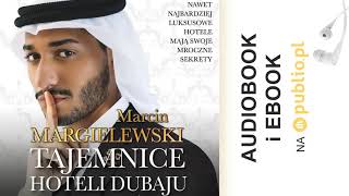 Tajemnice hoteli Dubaju Marcin Margielewski Audiobook PL [upl. by Ahsienaj]