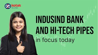 IndusInd Bank HiTech Pipes in focus  Shortterm amp Longterm call  MTF Call  Trade Setup [upl. by Alleb]