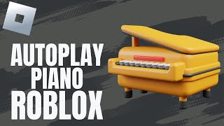 How to Autoplay Piano Roblox 2024  How to Set up and use Roblox Piano [upl. by Kevina]