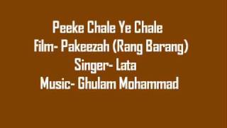 Peeke Chale Ye Chale Pakeezah Rang Barang Lata [upl. by Alec]