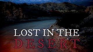 10 Scary Lost In The Desert Stories [upl. by Anaillil]