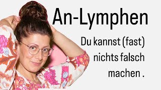 AnLymphen Du kannst fast nichts falsch machen 🫶🏽 [upl. by Lengel]