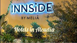 Hotel INNSiDE BY Meliã🏝️ Alcúdia Mallorca mallorca alcudia hotel [upl. by Eniamrej]