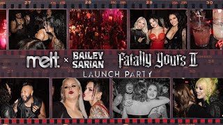 Melt Cosmetics x Bailey Sarian  Fatally Yours II Launch Party [upl. by Oballa]