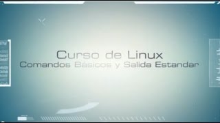 Curso de Linux 360  Comandos Básicos y Salida Estandar [upl. by Fabian439]