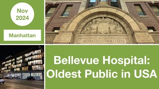 Bellevue Hospital The Oldest Public Hospital in the United States  Manhattan  NYC  USA [upl. by Moreland]