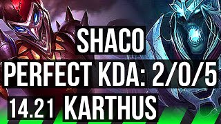 SHACO vs KARTHUS JGL  205  KR Diamond  1421 [upl. by Llennehc901]