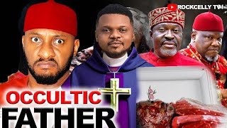 THE OCCULTIC FATHER  FULL MOVIE KEN ERICS YUL EDOCHIE 2023 LATEST NIGERIAN AFRICAN MOVIE [upl. by Judsen]