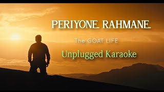 Periyone Rahmaane  Unplugged Karaoke with Lyrics AaduJeevithamPrithviraj AR RahmanBlessyJithin [upl. by Hertberg]