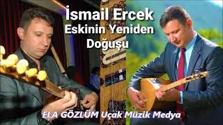 İsmail Ercek ELA GÖZLÜM Uçak Müzik Medya [upl. by Giardap]