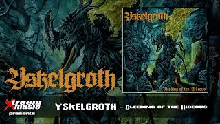 YSKELGROTH  Bleeding of the Hideous Full Album 2023 [upl. by Niatsirt200]