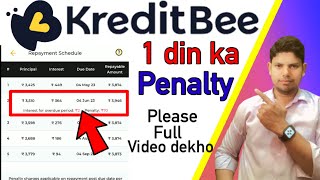 Kreditbee Loan Late Payment  Kreditbee Loan Late Repayment Penalty Charges 2023 [upl. by Paulson]